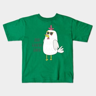 Zero Clucks Given Kids T-Shirt